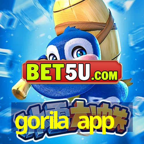 gorila app